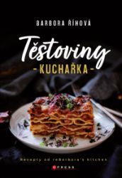 Těstoviny - kuchařka Těstoviny - kuchařka