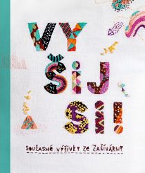Vyšij si! - Hana Lísalová,Šárka Syslová - Ruční práce Vyšij si!