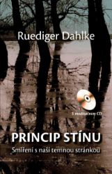 Princip stínu + CD - Ruediger Dahlke - Psychologie Princip stínu + CD