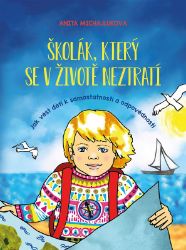 Školák, který se v životě neztratí - Anita Michajluková - Péče o dítě Školák, který se v životě neztratí