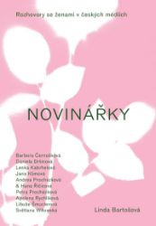 Linda Bartošová: Novinářky - Linda Bartošová - Spisovatelé Linda Bartošová: Novinářky