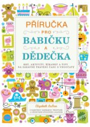 Příručka pro babičku a dědečka Příručka pro babičku a dědečka