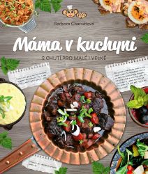Máma v kuchyni - Barbora Charvátová - Výživa dětí Máma v kuchyni