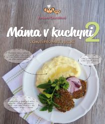 Máma v kuchyni 2 - Barbora Charvátová - Výživa dětí Máma v kuchyni 2
