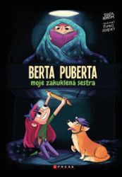 Berta puberta - Tereza Kopecká - Dobrodružné knihy pro děti Berta puberta