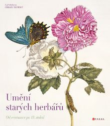 Umění starých herbářů - Od renesance po 19. století - kolektiv autorů - Výtvarné umění Umění starých herbářů