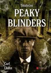 Skuteční Peaky Blinders Skuteční Peaky Blinders