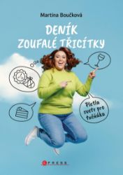 Deník zoufalé třicítky Deník zoufalé třicítky