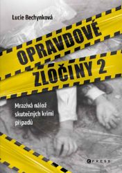 Opravdové zločiny 2 - Lucie Bechynková - České a slovenské detektivky Opravdové zločiny 2