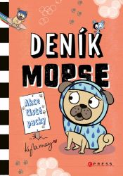 Deník mopse: Akce čisté packy - Kyla May - Pohádky pro děti o zvířátkách Deník mopse: Akce čisté packy