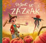 Stane se zázrak Stane se zázrak
