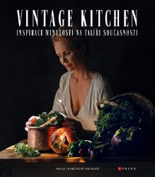 Vintage kitchen - Pavla Janečková Hájková - Kuchařky a nápoje Vintage kitchen