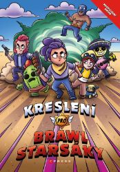 Kreslení pro Brawlstarsáky - Michaela Bystrá,Michaela Bystrá-Radvanová - Příručky a návody pro děti Kreslení pro Brawlstarsáky
