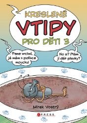 Kreslené vtipy pro děti 3 - Zuzana Neubauerová - Vtipné knihy pro děti Kreslené vtipy pro děti 3