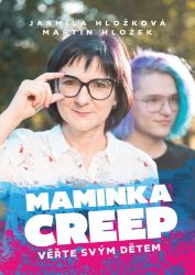 Maminka Creep - Jarmila Hložková - Knihy youtuberů, blogerů a influencerů Maminka Creep