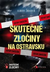 Skutečné zločiny na Ostravsku Skutečné zločiny na Ostravsku