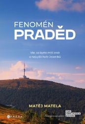 Fenomén Praděd - Vše, co byste měli znát o nejvyšší hoře Jeseníků Fenomén Praděd - Vše, co byste měli znát o nejvyšší hoře Jeseníků