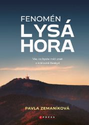 Fenomén Lysá hora - Pavla Zemaníková - Mapy a průvodci Fenomén Lysá hora