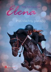 Elena: Přes všechny překážky - Nele Neuhaus - Young Adult Elena: Přes všechny překážky