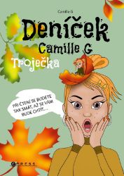 Deníček Camille G: Troječka - Camille G - Světový humor a satira Deníček Camille G: Troječka