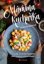 Mámina kuchařka - Kuchařky a nápoje Mámina kuchařka