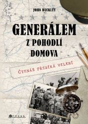 Generálem z pohodlí domova - John Buckley - Dějiny světa Generálem z pohodlí domova