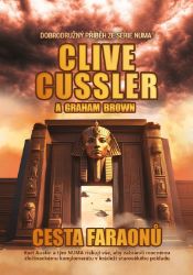 Cesta faraonů - Graham Brown,Clive Cussler - Thrillery Cesta faraonů