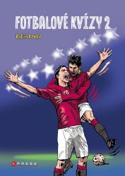 Fotbalové kvízy 2 - Zdeněk Meitner,Robin Krutil - Kvízy pro děti Fotbalové kvízy 2