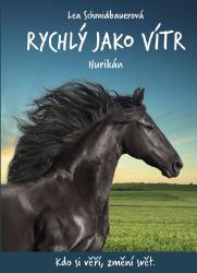 Rychlý jako vítr: Hurikán - Lea Schmidbauer - Dobrodružné knihy pro děti Rychlý jako vítr: Hurikán