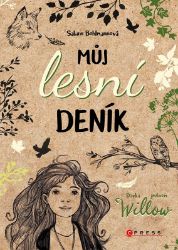 Dívka jménem Willow: Můj lesní deník Dívka jménem Willow: Můj lesní deník