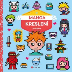 Manga kreslení - kolektiv autorů - Příručky a návody pro děti Manga kreslení