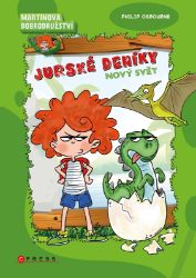 Martinova dobrodružství: Jurské deníky - Philip Osbourne - Dobrodružné knihy pro děti Martinova dobrodružství: Jurské deníky