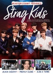 Stray Kids - Neautorizovaný průvodce - Future Publishing - Zpěváci a zpěvačky Stray Kids