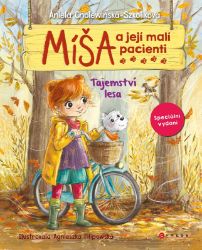 Míša a její malí pacienti: Tajemství lesa - Aniela Cholewińska-Szkolik - Dobrodružné knihy pro děti Míša a její malí pacienti: Tajemství lesa