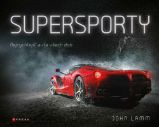Supersporty - John Lamm - Automobily Supersporty
