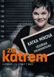 Za katrem - Katka Míková - Česká a slovenská beletrie Za katrem