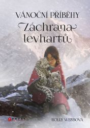 Vánoční příběhy: Záchrana levhartů - Holly Webb - Vánoční pohádky pro děti Vánoční příběhy: Záchrana levhartů