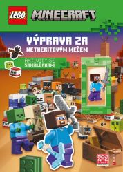 LEGO Minecraft - Výprava za netheritovým mečem - Dobrodružné knihy pro děti LEGO® Minecraft®. Výprava za netheritovým mečem