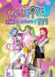 Lollipopz: Staň se hvězdou i ty Lollipopz: Staň se hvězdou i ty