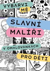 Slavní malíři v omalovánkách pro děti Slavní malíři v omalovánkách pro děti