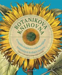 Botanikova knihovna - Carolyn Fry,Emma Wayland - Stromy, keře, rostliny Botanikova knihovna