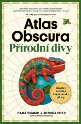 Atlas Obscura – Přírodní divy - Joshua Foer - Podle země Atlas Obscura – Přírodní divy