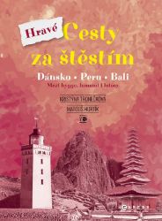 Hravé cesty za štěstím Hravé cesty za štěstím