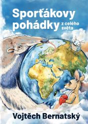 Sporťákovy pohádky z celého světa Sporťákovy pohádky z celého světa