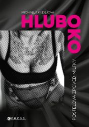 Hluboko - Michaela Kudějová - Romány pro ženy Hluboko