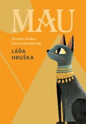 Mau - Ladislav Hruška - Pohádky pro děti Mau