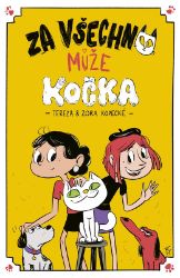 Za všechno může kočka - Zora Kopecká,Tereza Kopecká - Detektivky pro děti Za všechno může kočka