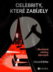Celebrity, které zabíjely Celebrity, které zabíjely