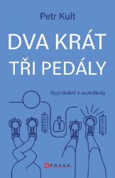 Dva krát tři pedály - Petr Kult - Humor a satira Dva krát tři pedály