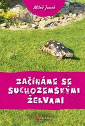 Začínáme se suchozemskými želvami Začínáme se suchozemskými želvami